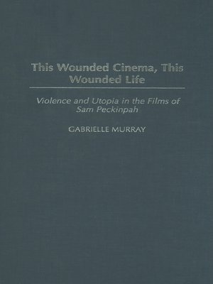 cover image of This Wounded Cinema, This Wounded Life